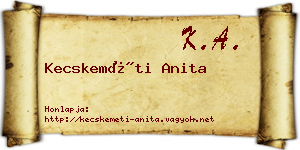 Kecskeméti Anita névjegykártya